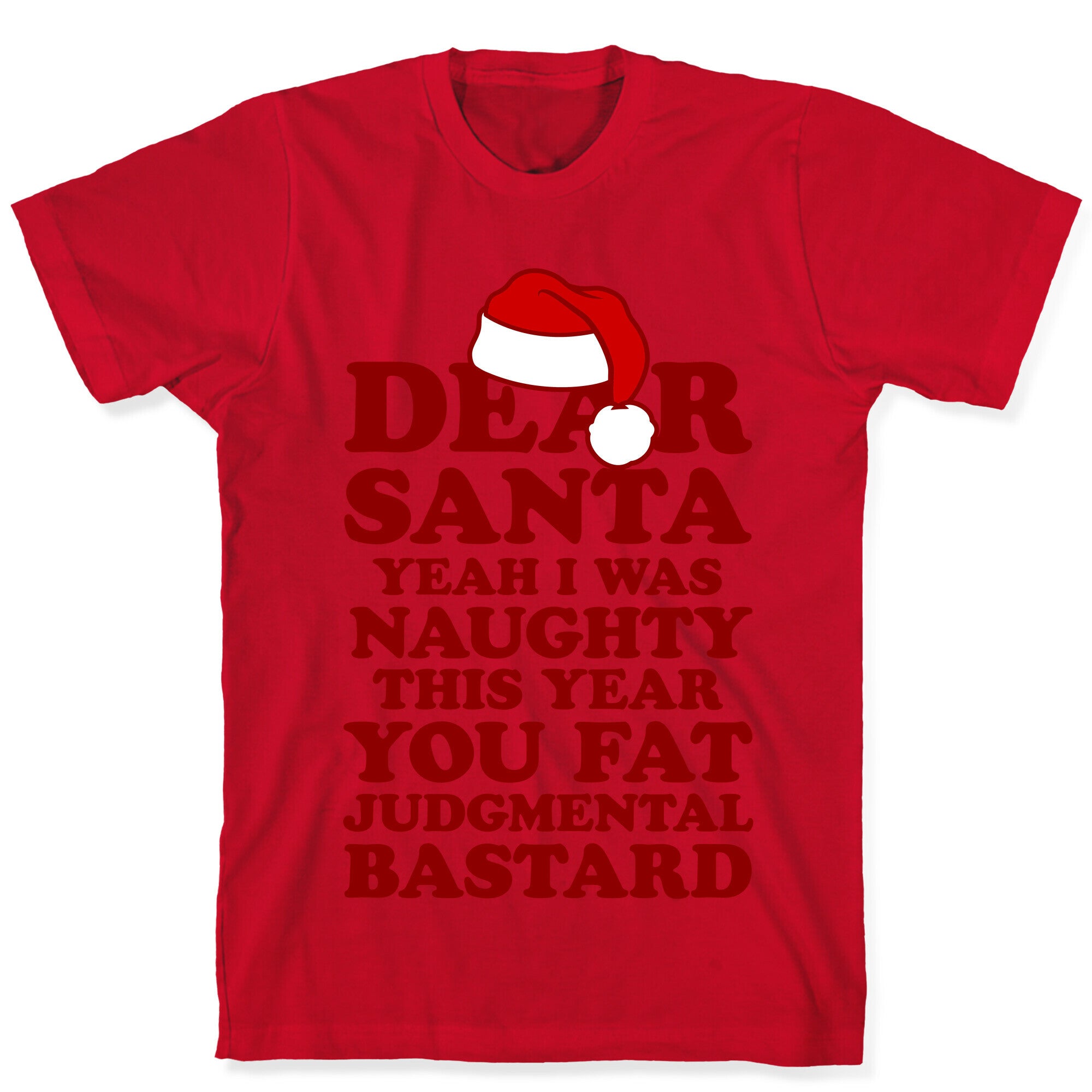 Dear Santa Yeah I Was Naughty This Year T-Shirt